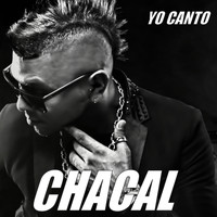 Chacal - Yo Canto