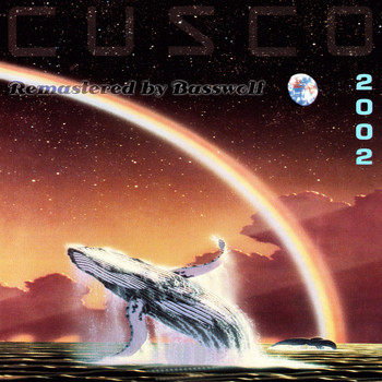 Cusco - Cusco 2002 (Sielmann 2000) (Remastered By Basswolf)
