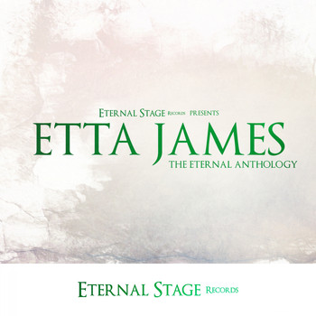 Etta James - The Eternal Anthology