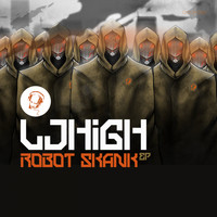 LJ High - Robot Skank EP