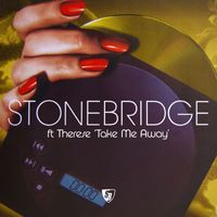 Stonebridge - Take Me Away (2004)