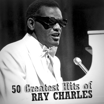 Ray Charles - 50 Greatest Hits of Ray Charles