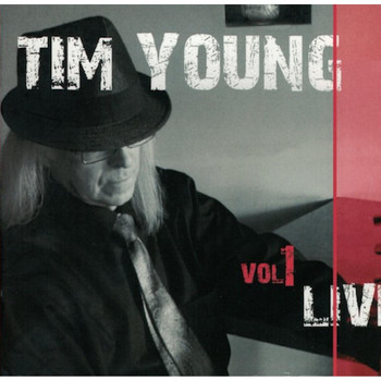 Tim Young - Who Shot Rock & Roll, Vol. 1 (Live)