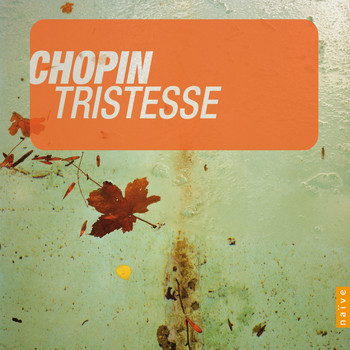Various Artists - Chopin: Tristesse (et autres chefs-d'oeuvre)