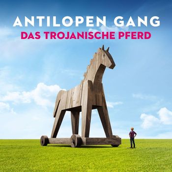 ANTILOPEN GANG - Das Trojanische Pferd (Explicit)