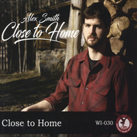 Alex Smith - Close to Home