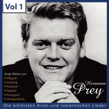 Hermann Prey - Hermann Prey- Die schönsten Arien und romantischen Lieder, Vol. 1