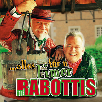Die Rabottis - Alles für´n Eimer