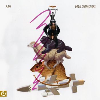 Aan - Dada Distractions (Explicit)