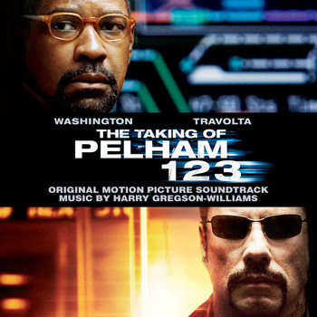 Harry Gregson-Williams - The Taking of Pelham 123 (Original Motion Picture Soundtrack)