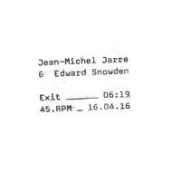 Jean-Michel Jarre & Edward Snowden - Exit