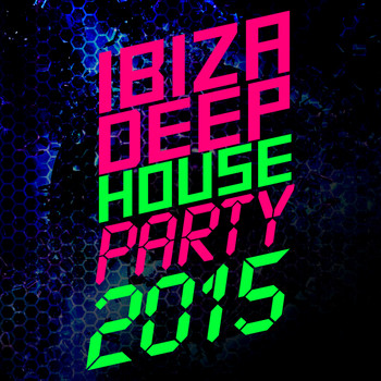 Various Artists - Ibiza Deep House Party 2015