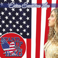 Erica Sunshine Lee - Stand Up (For the Flag)