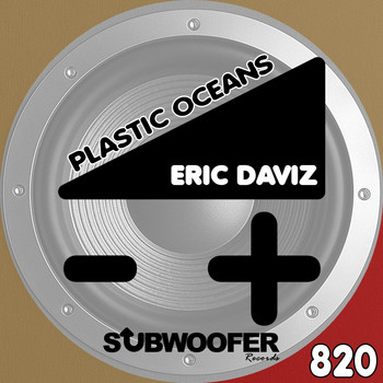 Eric Daviz - Plastic Oceans