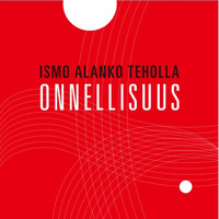 Ismo Alanko - Onnellisuus - single