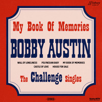 Bobby Austin - My Book of Memories: The Challenge Singles