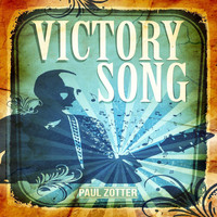 Paul Zotter - Victory Song