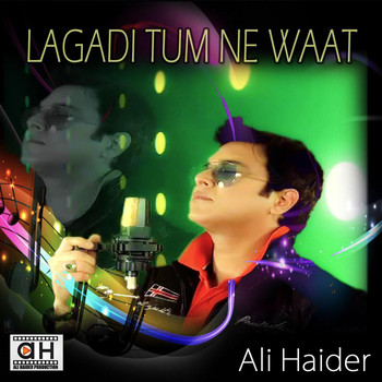 Ali Haider - Lagadi Tum Ne Waat