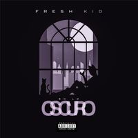 Fresh Kid - En Lo Oscuro (Explicit)