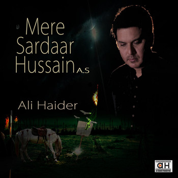 Ali Haider - Mere Sardaar Hussain A.S