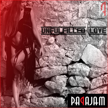 Papajam - Unfulfilled Love