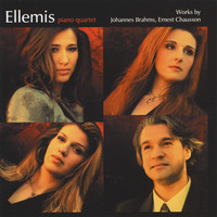 Ellemis Piano Quartet - Works by Johannes Brahms, Ernest Chausson