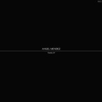 Angel Mendez - Vanity EP