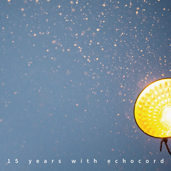 Various Artists - 15 Years with Echocord
