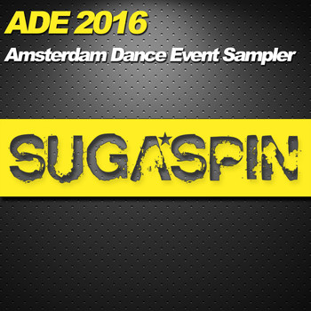 Various Artists - ADE 2016 - Sugaspin Sampler