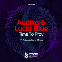Audiko & Lucid Blue - Time to Pray