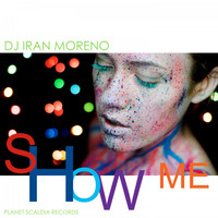 DJ Iran Moreno - Show Me