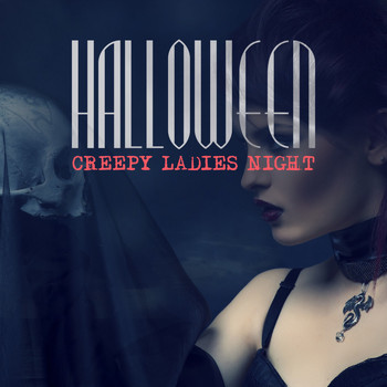 Various Artists - Halloween: Creepy Ladies Night