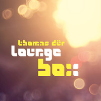 Thomas Dür - Loungebox