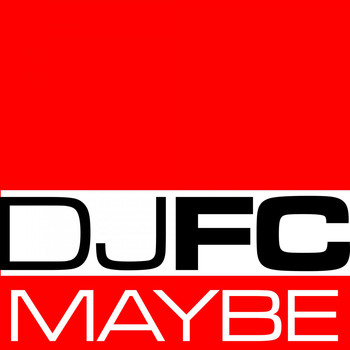 Djfc - Maybe
