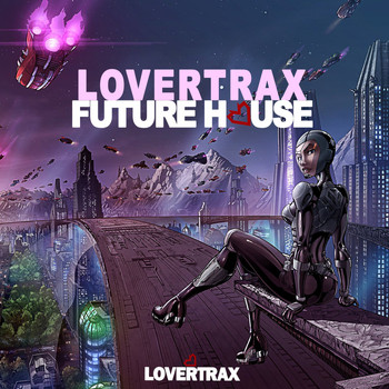 Various Artists - Lovertrax: Future House
