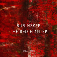 Rubinskee - The Red Hint EP