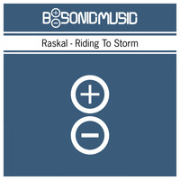 Raskal - Riding to Storm