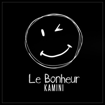 Kamini - Le Bonheur