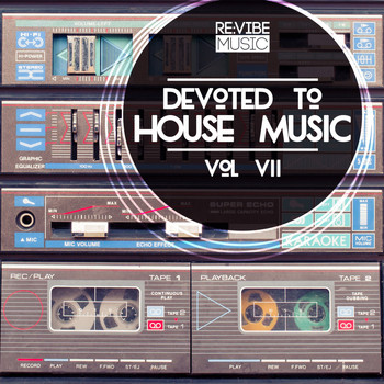 Various Artists - Devoted to House Music, Vol. 7