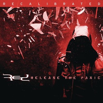 Red - Release The Panic:  Recalibrated