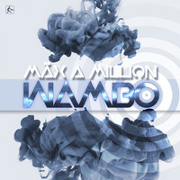 Mäx a Million - Wambo