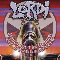 Lordi - Nailed by the Hammer of Frankenstein