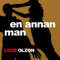 Love Olzon - En annan man