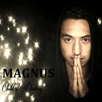 Magnus - Child of Destiny