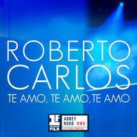 Roberto Carlos - Te Amo, Te Amo, Te Amo (Primera Fila - En Vivo)