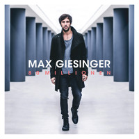 Max Giesinger - 80 Millionen