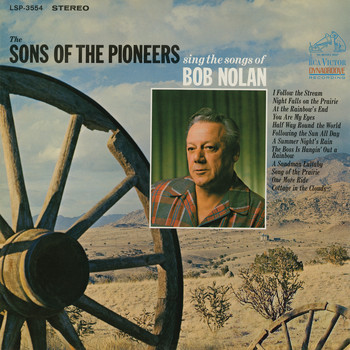 Sons Of The Pioneers - Sing the Songs of Bob Nolan