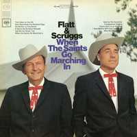 Lester Flatt & Earl Scruggs - When the Saints Go Marching In
