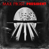 Max Frost - President