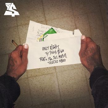 Ty Dolla $ign - Only Right (feat. YG, Joe Moses & TeeCee4800)
